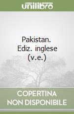 Pakistan. Ediz. inglese (v.e.) libro