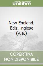 New England. Ediz. inglese (v.e.)