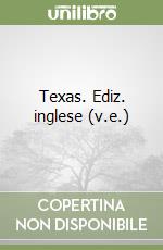 Texas. Ediz. inglese (v.e.) libro