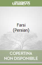 Farsi Persian Iran phrasebook. Ediz. inglese libro