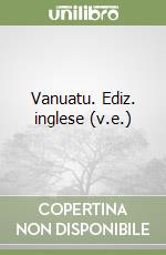 Vanuatu. Ediz. inglese (v.e.)