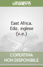 East Africa. Ediz. inglese (v.e.)