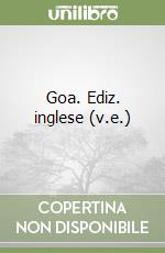 Goa. Ediz. inglese (v.e.)