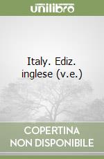 Italy. Ediz. inglese (v.e.) libro