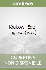 Krakow. Ediz. inglese (v.e.) libro