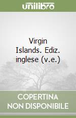 Virgin Islands. Ediz. inglese (v.e.) libro