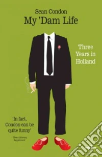 My 'Dam life. Ediz. inglese libro
