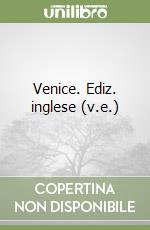 Venice. Ediz. inglese (v.e.) libro