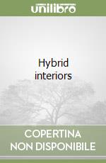 Hybrid interiors libro