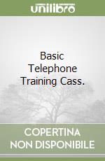 Basic Telephone Training Cass. libro
