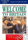 Welcome to Britain libro