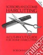 Scissors and Comb Haircutting libro usato