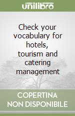 Check your vocabulary for hotels, tourism and catering management libro