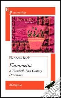 Fiammetta. A Twentieth-First Century Decameron