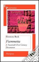 Fiammetta. A Twentieth-First Century Decameron libro