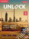 Unlock. Level 2. Listening, speaking & critical thinking. Student's book. Per le Scuole superiori. Con espansione online libro