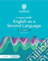 Cambridge IGCSE English as a second language. Coursebook. Per le Scuole superiori. Con e-book. Con espansione online libro di Lucantoni Peter Kellas Lydia