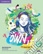 Own it! It's your world. Level 3. Workbook. Per la Scuola media. Con e-book libro