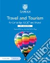 Cambridge IGCSE & O Level travel and tourism. Coursebook. Per le Scuole superiori. Con espansione online libro