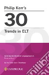 30 trends in ELT. Cambridge handbooks for language teachers libro