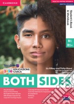Both sides. Level 2 (B1/B1+). Student's book and W libro usato