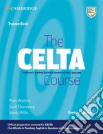 The CELTA Course. Trainee Book. Lev. C1-C2