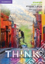 Think. Starter. Student's book. Per le Scuole superiori. Con e-book. Con espansione online libro