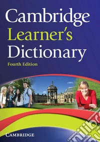 Cambridge learner's dictionary. Livello: A1-B2. Con CD-ROM
