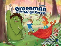 Greenman and the magic forest. Level B. Pupil's book. Per la Scuola elementare. Con espansione online libro