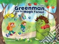 Greenman and the magic forest. Level A. Pupil's book. Per la Scuola elementare. Con espansione online libro
