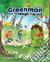 Greenman and the magic forest. Level A. Teacher's Book. Con espansione online libro