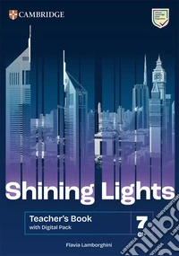 Shining Lights. Teacher's book. Level 7 (C1+). Con Digital pack libro