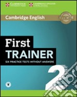 FIRST TRAINER ED. DIGITALE - SB WITHOUT ANSWERS WITH DOWNLOADABLE AUDIO libro