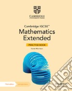 Cambridge IGCSE mathematics. Core and extended. Extended practice book. Per le Scuole superiori. Con espansione online