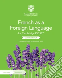 Cambridge IGCSE French as a foreign language. Per gli esami dal 2021. Coursebook. Per le Scuole superiori. Con CD-Audio libro