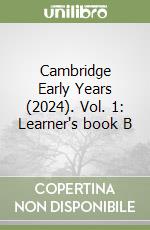 Cambridge Early Years (2024). Vol. 1: Learner's book B libro