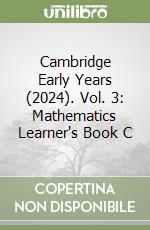 Cambridge Early Years (2024). Vol. 3: Mathematics Learner's Book C libro