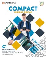 Compact Advanced. Student's book/Workbook. With Test & Train. Per le Scuole superiori. Con e-book. Con espansione online