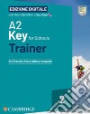 A2 Key for Schools Trainer. Student's Book with Answers. With Test & Train Mini. Per la Scuola media. Con File audio per il download. Vol. 2 libro