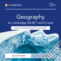 Cambridge IGCSE and O Level Geography. Teacher's Resource Access Card libro