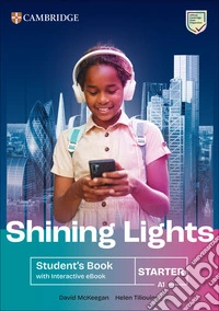 SHINING LIGHTS STARTER (A1) STUDENT'S BOOK WITH INTERACTIVE EBOOK libro