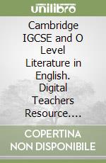 Cambridge IGCSE and O Level Literature in English. Digital Teachers Resource. Access Card