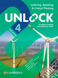 Unlock. Level 4. Listening, speaking and critical thinking. Student book. Per le Scuole superiori. Con e-book. Con espansione online libro