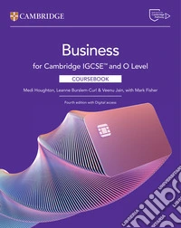 Cambridge IGCSE and O Level Business. Coursebook. Per le Scuole superiori. Con e-book libro