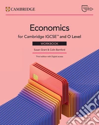 Cambridge IGCSE and O level economics. Workbook. Per le Scuole superiori. Con e-book libro