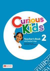 Curious kids. Teacher's book. Level 2. Con app libro