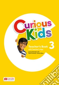 Curious kids. Teacher's book. Level 3. Con app libro
