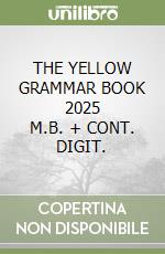 THE YELLOW GRAMMAR BOOK 2025     M.B. + CONT. DIGIT. libro