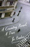 A Country Road, A Tree libro di BAKER JO