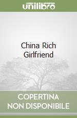 China Rich Girlfriend libro